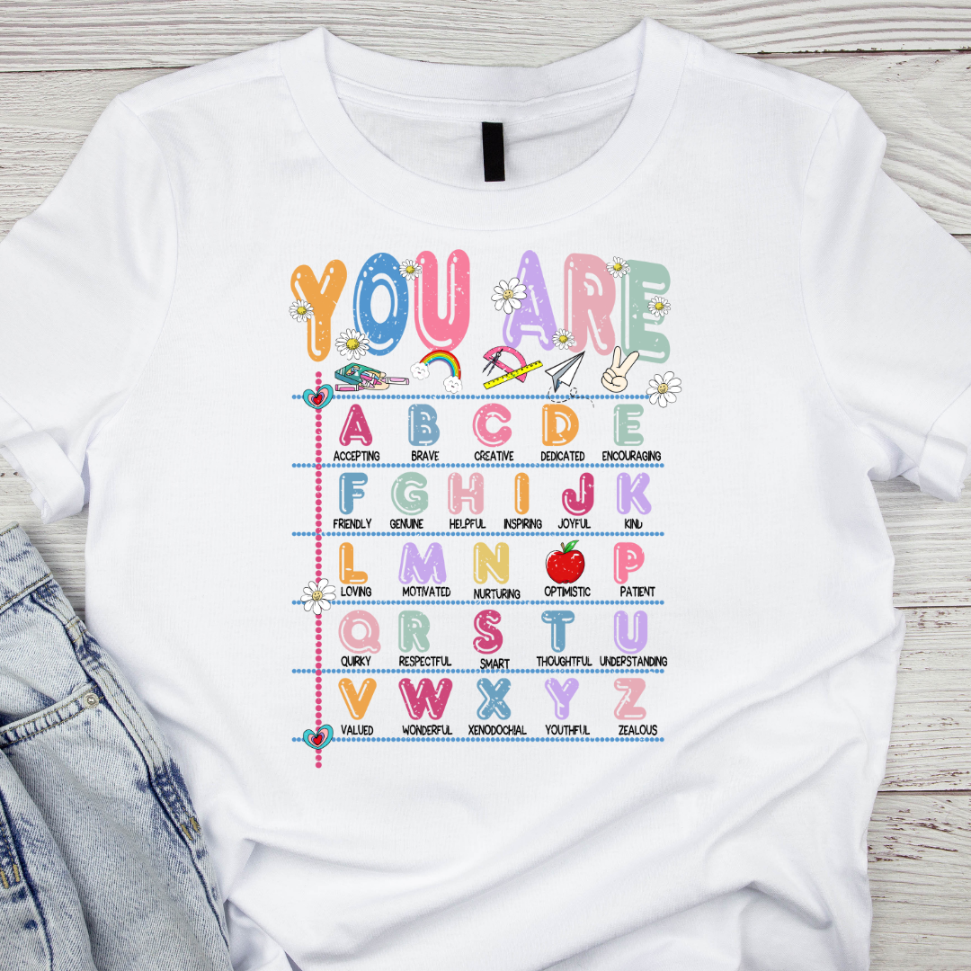 You Are A-Z UV DTF/DTF TRANSFER