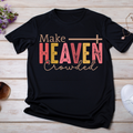 Make Heaven Crowded UV DTF/DTF TRANSFER