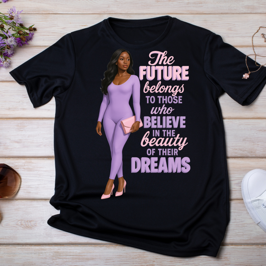 The Future Belongs to Those Who Believe in the beauty of their Dreams UV DTF/DTF TRANSFER