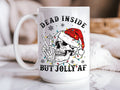 "Dead Inside But Jolly AF" Mug — Funny Sarcastic Coffee Mug
