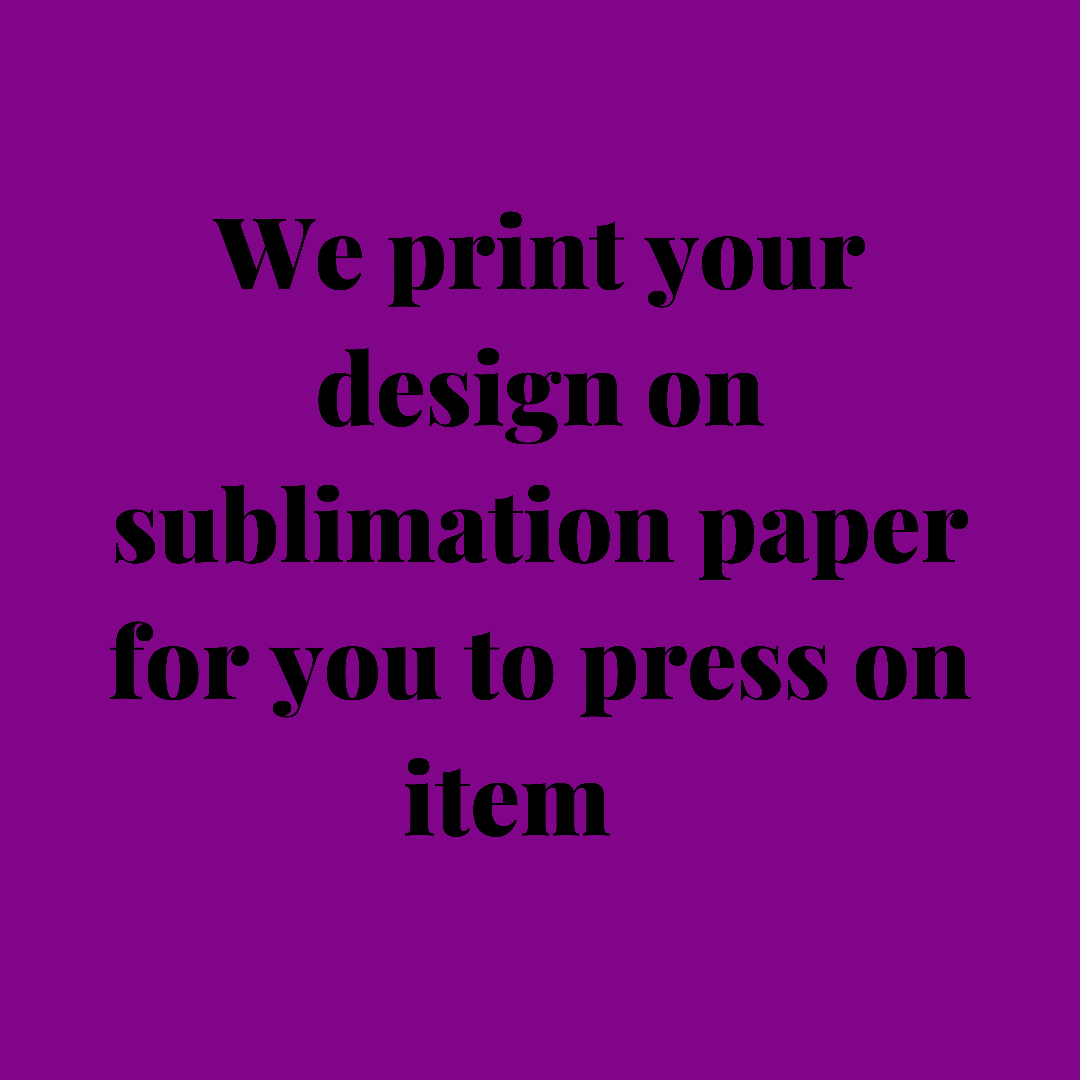 Sublimation Transfers - Custom Heat Transfer Prints