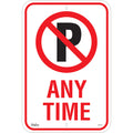 No Parking "Any Time" Sign, 18" x 12", Aluminum, English with Pictogram